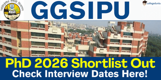 GGSIPU PhD Admission 2026 Shortlist Released @ipu.ac.in; Check Interview Schedule Here